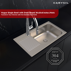 Carysil Vogue Series Single Bowl Kitchen Sink with Drain Board, Stainless Steel Kitchen Sink, 304 Stainless Steel Coupling, Easy to Clean, Deep Bowl with Sloping Drain, 36x20x8 inches, Matt Finish